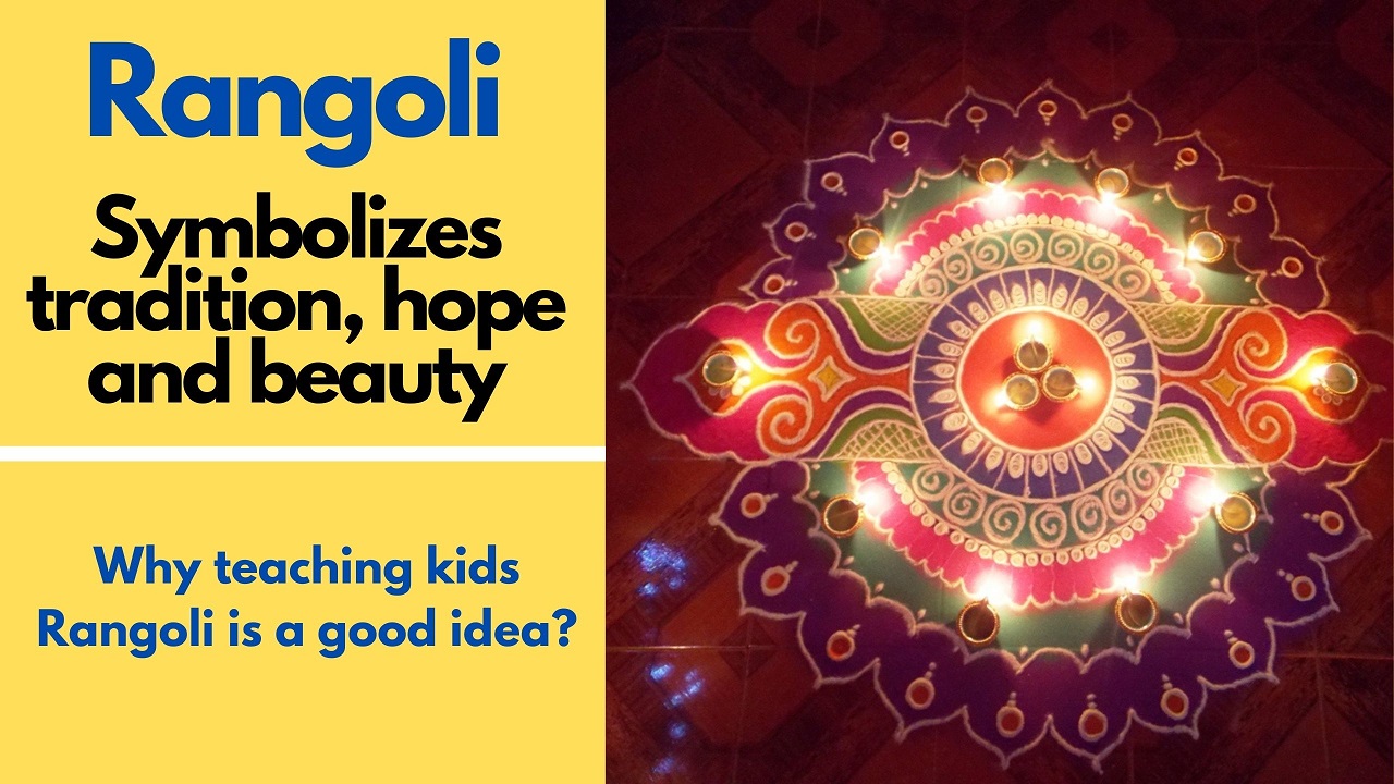 Rangoli – Symbolizes tradition, hope and beauty