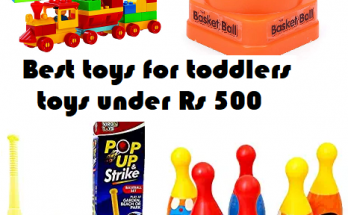 Best toys for toddlers – toys under Rs 500